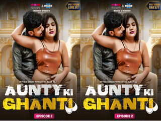 Aunty ki Ghanti Episode 2